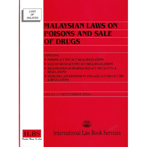 Malaysian Laws on Poisons and Sale of Drugs [As At 1st September 2024]