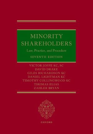 Minority Shareholders: Law, Practice and Procedure 7th Ed | 2024