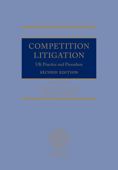 Competition Litigation: UK Practice and Procedure, 2nd Ed