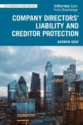 Company Directors' Liability and Creditor Protection by Andrew Keay | 2023