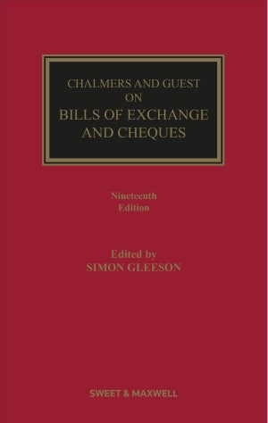 Chalmers and Guest on Bills of Exchange and Cheques, 19th Edition | 2024*