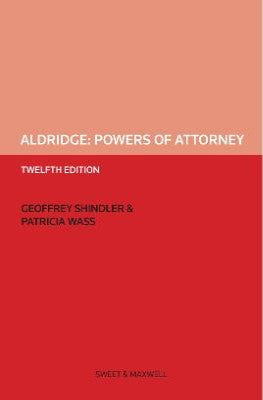 Aldridge: Powers of Attorney, 12th Edition | 2022*