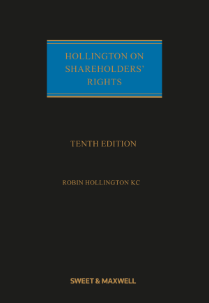 Hollington on Shareholders' Rights by Robin Hollington KC, 10th Ed | 2023