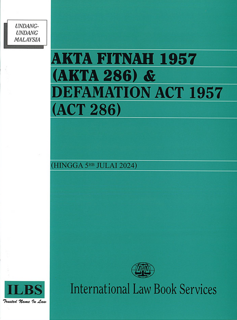 Akta Fitnah 1957 (Akta 286) & Defamation Act 1957 (Act 286)  [Hingga 5hb Julai 2024]