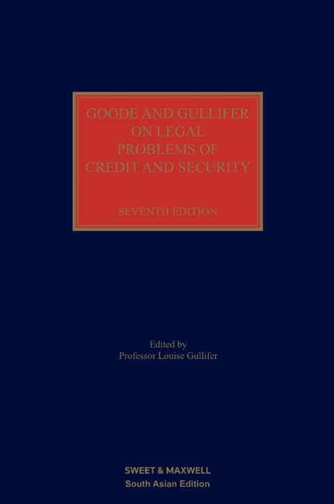 Goode and Gullifer on Legal Problems of Credit and Security by Professor Louise Gullifer – 7th Edition | 2023