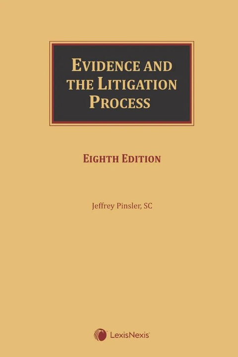 Evidence and the Litigation Process, 8th Edition | 2024*