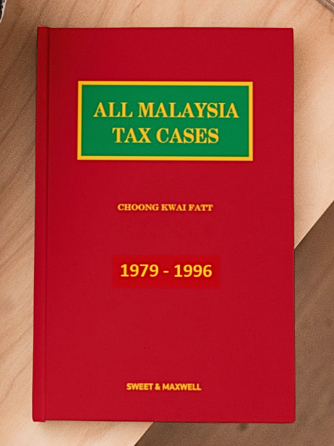 All Malaysian Tax Cases 1979 - 1996 | Sweet & Maxwell