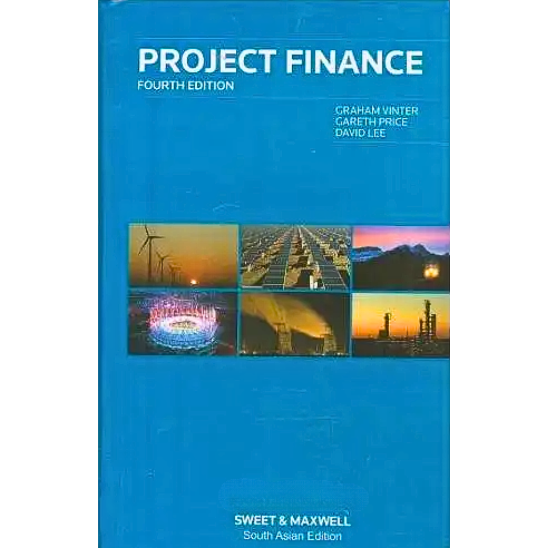 Buy Project Finance: A Legal Guide, 4th South Asian Edition by Graham ...