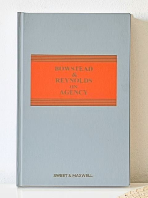 Bowstead & Reynolds On Agency, 23rd Edition | 2023