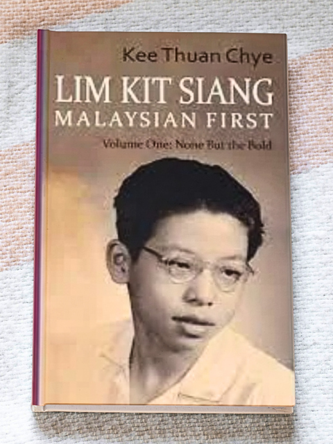 Lim Kit Siang - Malaysian First Vol 1: None But The Bold