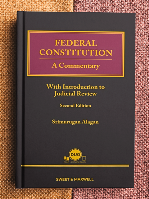 Federal Constitution: A Commentary (With Introduction to Judicial Review), Second Edition | 2024