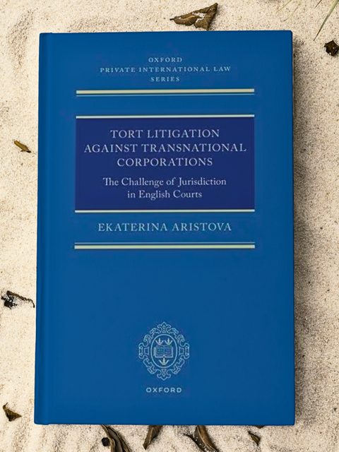 Tort Litigation Against Transnational Corporations by Ekaterina Aristova | 2024