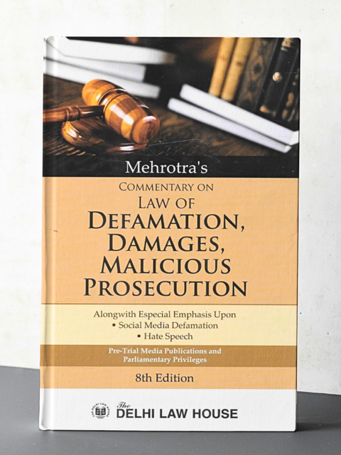 Commentary on Law of Defamation, Damages, Malicious Prosecution, 8th Ed | 2022