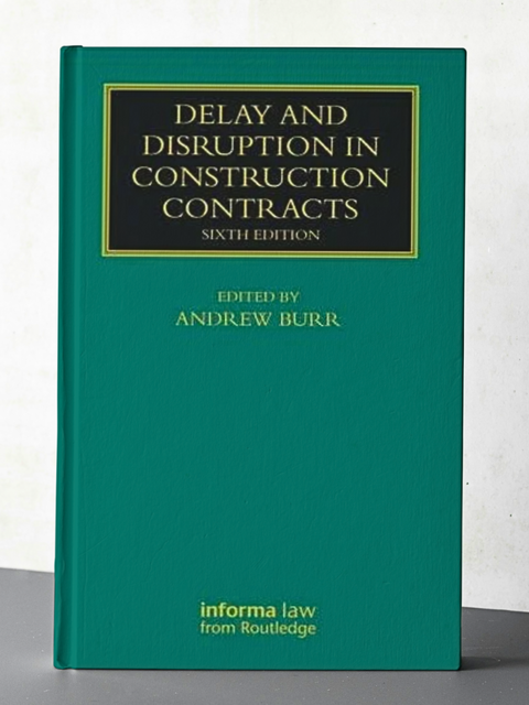 Delay and Disruption in Construction Contracts, 6th Ed | 2024