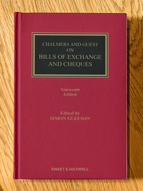 Chalmers and Guest on Bills of Exchange and Cheques, 19th Edition | 2024*