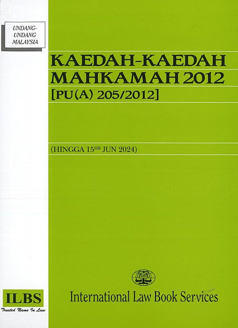 Kaedah-Kaedah Mahkamah 2012 [PU(A) 205/2012] (Hingga 15hb Jun 2024)