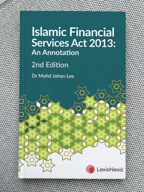 Islamic Financial Services Act 2013: An Annotation, 2nd Edition | 2024