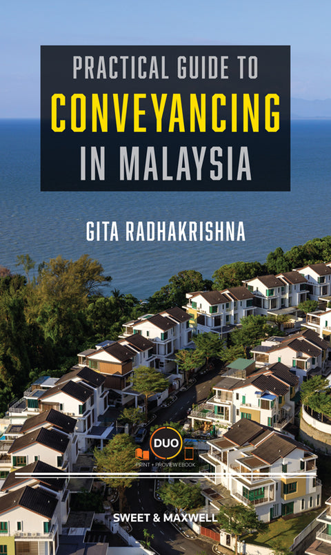 Practical Guide to Conveyancing in Malaysia by Gita Radhakrishna | 2024*