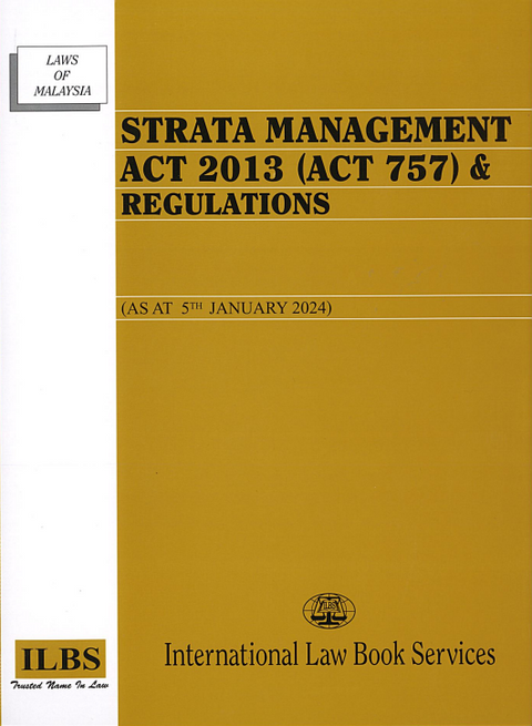 Strata Management Act 2013 (Act 757) & Regulations [As At 5th January 2024]