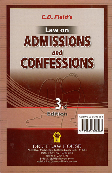 C. D. Fields : Law of Admissions & Confessions, 3rd Ed