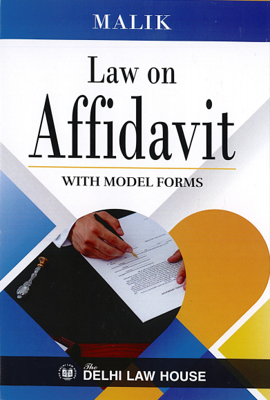 Maliks : Law On Affidavits Along with Model Forms