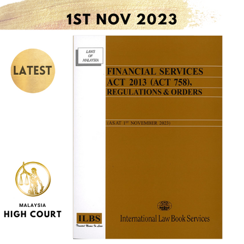 Financial Services Act 2013 (Act 758), Regulations & Orders [As At 1st November 2023]