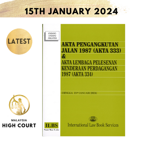 Akta Pengangkutan Jalan 1987 (Akta 333) & Akta Lembaga Pelesenan Kenderaan Perdagangan 1987 (Akta 334)