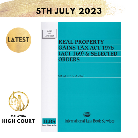 Real Property Gains Tax Act 1976 (Act 169) & Selected Orders [As at 5th July 2023]