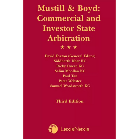 Mustill & Boyd: Commercial and Investor State Arbitration, Third Edition*