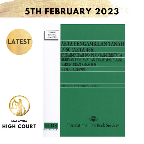 Akta Pengambilan Tanah 1960 (Akta 486), Kaedah-Kaedah dan Perintah-Perintah (Hingga 5hb Februari 2023)
