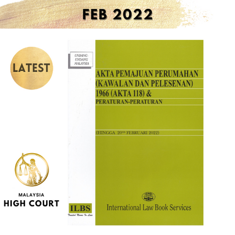 Akta Pemajuan Perumahan (Kawalan Dan Pelesesenan) 1966 (Akta 118) & Peraturan-Peraturan (Hingga 20hb Februari 2022)