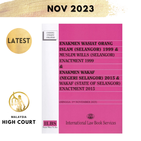 Enakmen Wasiat Orang Islam (Selangor) 1999 & Enakmen Wakaf (Negeri Selangor) 2015 [Hingga 1hb November 2023]