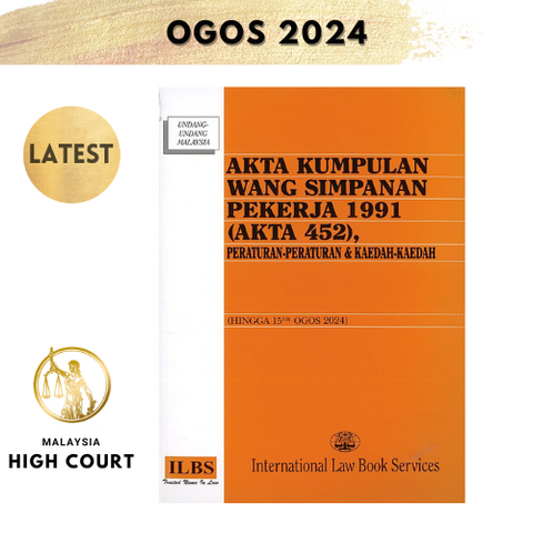 Akta Kumpulan Wang Simpanan Pekerja 1991 (Akta 452), Peraturan-Peraturan & Kaedah-Kaedah (Hingga 15.8.2024) [KWSP]