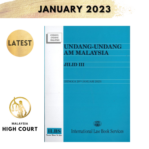 Undang-Undang Am Malaysia – Jilid III (Hingga 20hb January 2023)