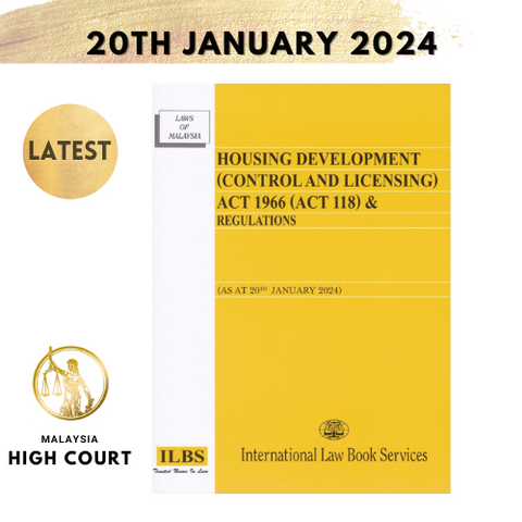 Housing Development (Control and Licensing) Act 1966 (Act 118) & Regulations [As At 20th January 2024]