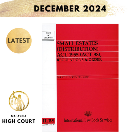 Small Estates (Distribution) Act 1955 (Act 98), Regulations & Order [As At 1st December 2024]