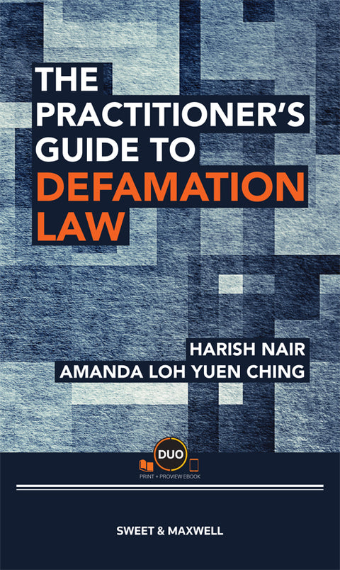 The Practitioner's Guide To Defamation Law by Harish Nair & Amanda Loh | 2023