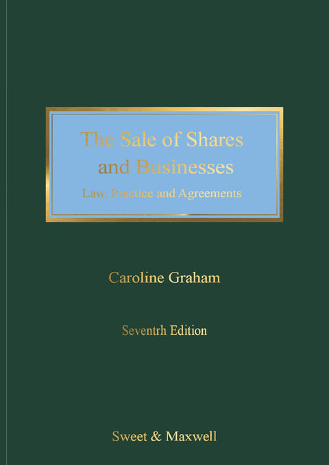 Sale of Shares and Businesses: Law, Practice and Agreements, 7th Edition | 2024