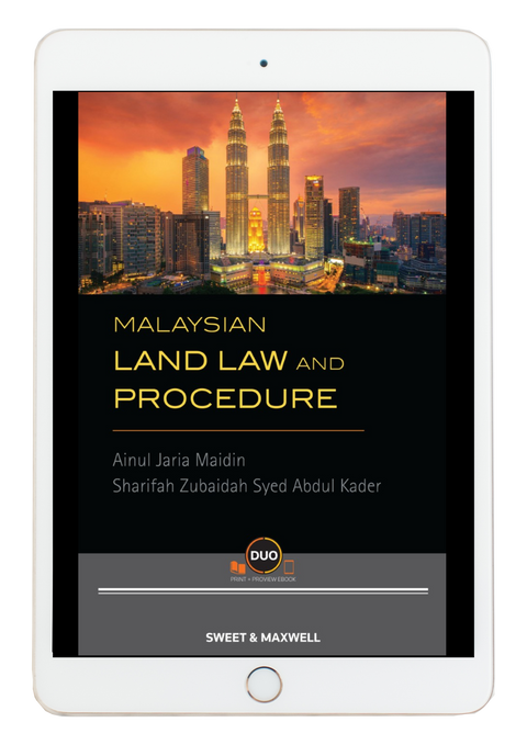 Malaysian Land Law and Procedure by Ainul Jaria Maidin and Sharifah