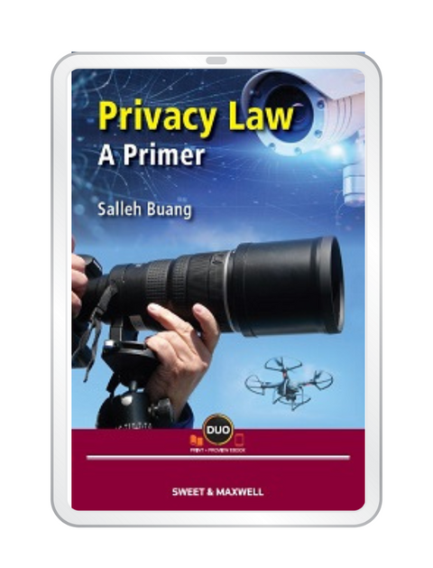 Privacy Law: A Primer by Prof Dato’ Salleh Buang