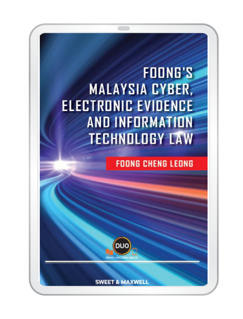 Foong's Malaysia Cyber, Electronic Evidence and Information Technology Law