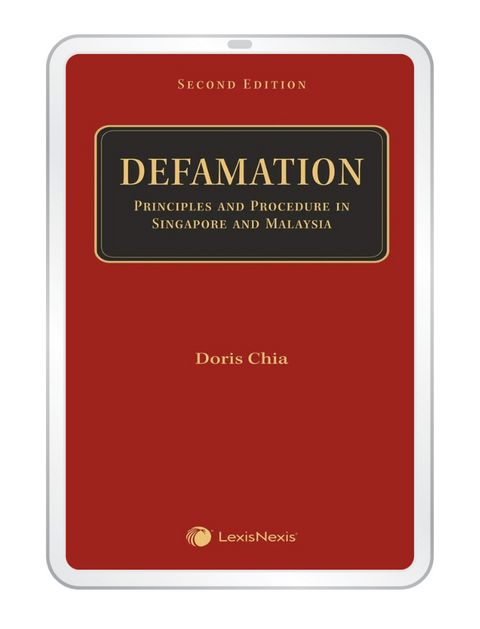 Defamation Principles & Procedure in Singapore & Malaysia, Second Edition | 2024*