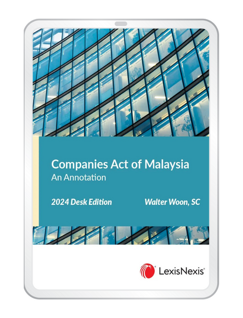 Companies Act of Malaysia, An Annotation (2024 Desk Edition)*