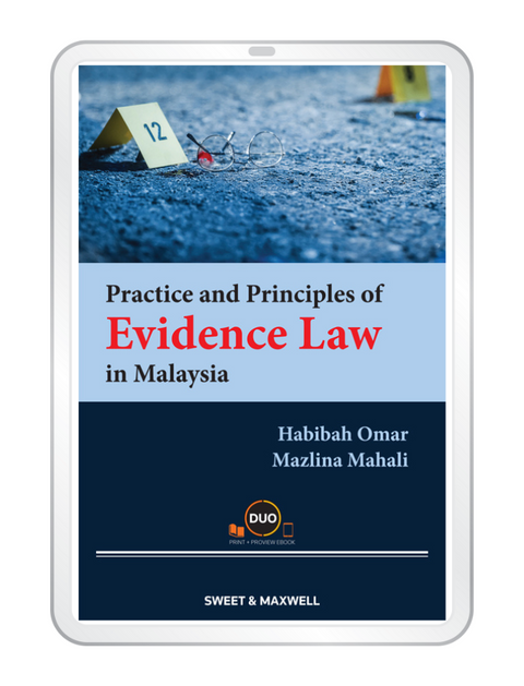 Practice And Principles Of Evidence Law In Malaysia by Habibah Omar & Dr Mazlina Mahali | 2023