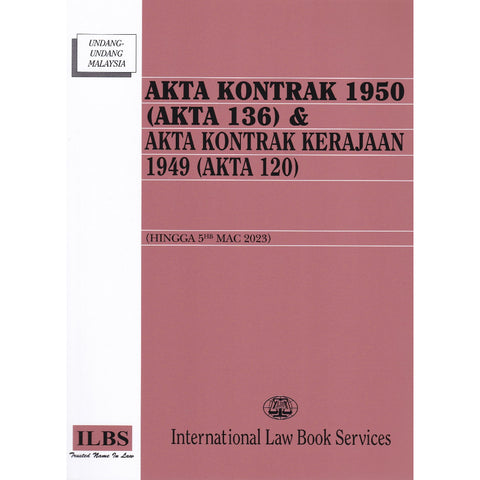 Akta Kontrak 1950 (Akta 136) & Akta Kontrak Kerajaan 1949 (Akta 120) (Hingga 5hb Mac 2023)