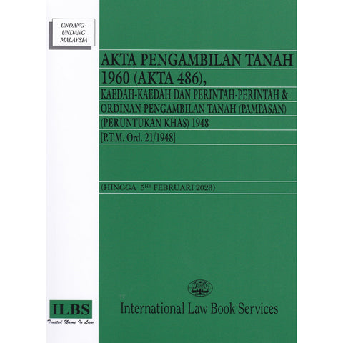 Akta Pengambilan Tanah 1960 (Akta 486), Kaedah-Kaedah dan Perintah-Perintah (Hingga 5hb Februari 2023)