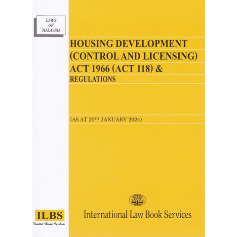 Housing Development (Control and Licensing) Act 1966 (Act 118) & Regulations [As At 20th January 2024]