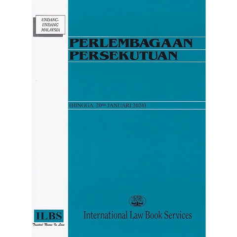 Perlembagaan Persekutuan [Hingga 20hb Januari 2024]