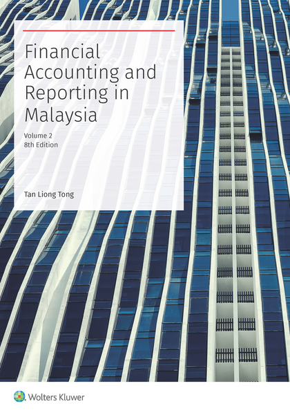 Financial Accounting and Reporting in Malaysia Volume 2, 8th Edition | 2023*