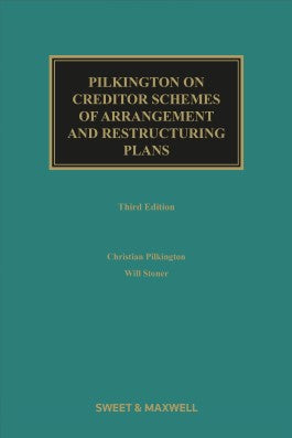 Pilkington on Creditor Schemes of Arrangement and Restructuring Plans, 3rd Ed | 2022